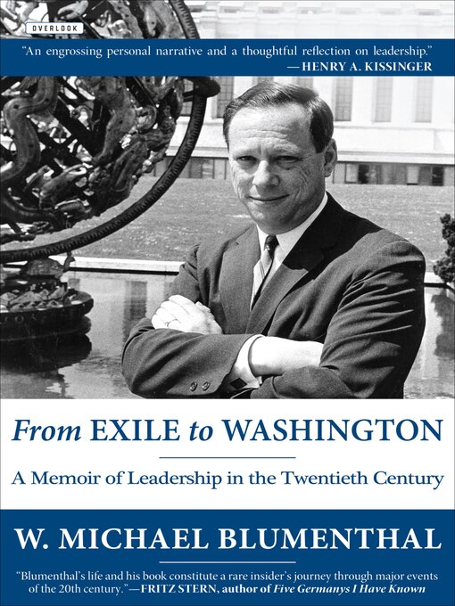Title details for From Exile to Washington by W. Michael Blumenthal - Available